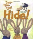 Tippy-Tippy-Tippy, Hide! - Candace Fleming, G. Brian Karas