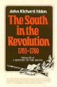 The South in the Revolution 1763-1789 - John Richard Alden