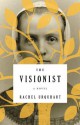 The Visionist: A Novel - Rachel Urquhart