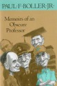 Memoirs of an Obscure Professor - Paul F. Boller Jr.