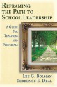 Reframing the Path to School Leadership: A Guide for Teachers and Principals - Lee G. Bolman, Lee Bolman