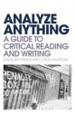 Analyze Anything: A Guide to Critical Reading and Writing - Gregory Fraser, Chad Davidson