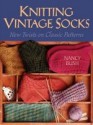 Knitting Vintage Socks - Nancy Bush