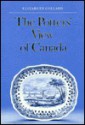 The Potters' View of Canada: Canadian Scenes on Nineteenth-Century Earthenware - Elizabeth Collard