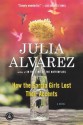 How the Garcia Girls Lost Their Accents - Julia Alvarez