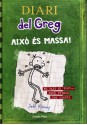 Això és massa! (Diari del Greg, #3) - Jeff Kinney