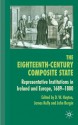 The Eighteenth-Century Composite State: Representative Institutions in Ireland and Europe, 1689-1800 - John Bergin, David Hayton, James P. Kelly, D.W Hayton