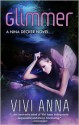 Glimmer (Nina Decker #1) - Vivi Anna