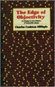 Edge of Objectivity: An Essay in the History of Scientific Ideas - Charles Coulston Gillispie, Charles C. Gillespie