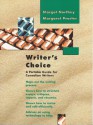 Writer's Choice: A Portable Guide For Canadian Writers - Margot Northey, Margaret Procter