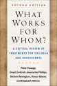 What Works for Whom?, Second Edition: A Critical Review of Treatments for Children and Adolescents - Peter Fonagy, David Cottrell, Jeannette Phillips, Dickon Bevington, Danya Glasser, Elizabeth Allison