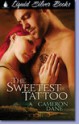 The Sweetest Tattoo - Cameron Dane