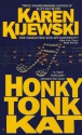 Honky Tonk Kat - Karen Kijewski