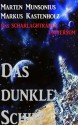 Das dunkle Schiff (Das Scharlachtränen-Universum) (German Edition) - Marten Munsonius, Markus Kastenholz, Steve Mayer