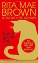 Catch as Cat Can (Mrs. Murphy Mysteries) - Rita Mae Brown