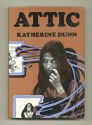 Attic - Katherine Dunn