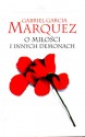 O miłości i innych demonach - Carlos Marrodán Casas, Gabriel García Márquez