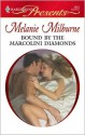 Bound by the Marcolini Diamonds (Marcolini Men, #2) - Melanie Milburne