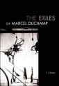 The Exiles of Marcel Duchamp - T.J. Demos