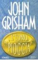 L'uomo della pioggia - John Grisham