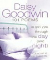 101 Poems To Get You Through The Day (And Night) - Daisy Goodwin