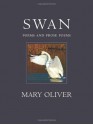 Swan: Poems and Prose Poems - Mary Oliver