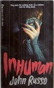 Inhuman - John Russo