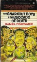 Snarkout Boys And The Avocado Of Death - Daniel Pinkwater