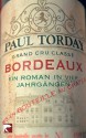 Bordeaux: Ein Roman in vier Jahrgängen (German Edition) - Paul Torday, Thomas Stegers