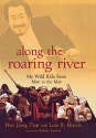 Along the Roaring River: My Wild Ride from Mao to the Met - Hao Jiang Tian, Robert Lipsyte