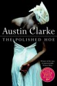 The Polished Hoe - Austin Clarke