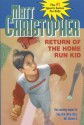 Return of the Home Run Kid (Matt Christopher Sports Classics) - Matt Christopher, Paul Casale