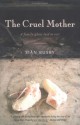 The Cruel Mother: A Family Ghost Laid to Rest - Sian Busby