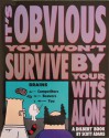 It's Obvious You Won't Survive by Your Wits Alone - Scott Adams