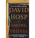 Among Thieves - David Hosp