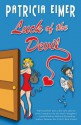 Luck of the Devil (Speak of the Devil, Book 1) - Patricia Eimer