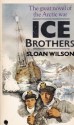 Ice Brothers - Sloan Wilson