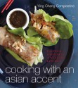 Cooking with an Asian Accent - Ying Chang Compestine