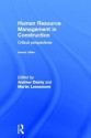 Human Resource Management in Construction: Critical Perspectives - Andrew Dainty, Martin Loosemore