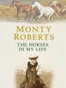 The Horses In My Life - Monty Roberts