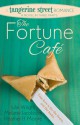 The Fortune Cafe (A Tangerine Street Romance) - Julie Wright, Melanie Jacobson, Heather B. Moore