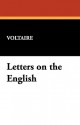 Letters on the English - Voltaire