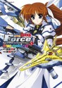 魔法戦記リリカルなのはForce true colored(1) (角川コミックス・エース) (Japanese Edition) - 都築 真紀, 緋賀 ゆかり