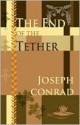 End of the Tether - Joseph Conrad