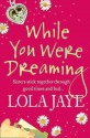 While You Were Dreaming - Lola Jaye