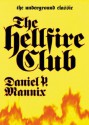 The Hellfire Club - Daniel P. Mannix