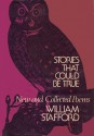 Stories That Could Be True: New and Collected Poems - William Edgar Stafford