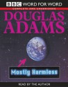 Mostly Harmless (Hitchhiker's Guide, #5) - Douglas Adams