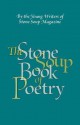 The Stone Soup Book of Poetry - William Rubel, Gerry Mandel, Michael King