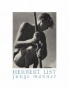 Herbert List Junge Ma&#X308;Nner - Herbert List